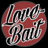 Love-Bait - last post by Hesher